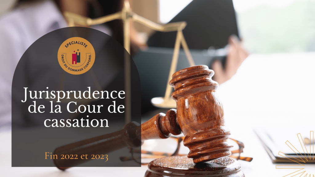Jurisprudence de la Cour de cassation - fin 2022 et 2023